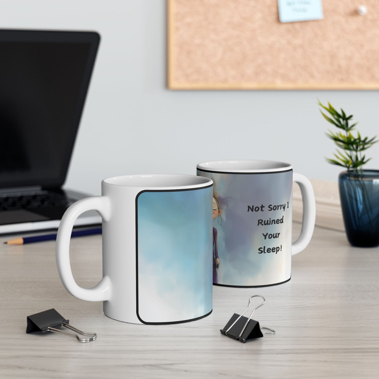 Not Sorry I Ruined Your Sleep! - Mug