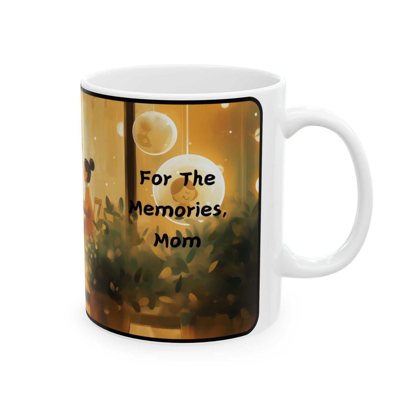 For The Memories, Mom - Mug