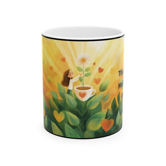 Thanks For Helping Me Grow! - Mug