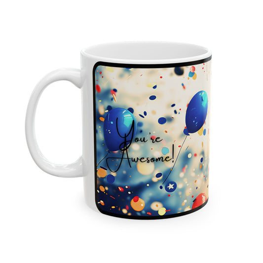 You're Awesome Mug - My Beansz